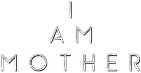 فيلم I Am Mother 2019 مترجم